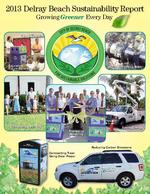2013 Delray Reach sustainability report : Growing greener every day